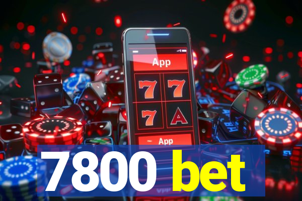 7800 bet